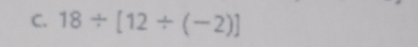 18/ [12/ (-2)]