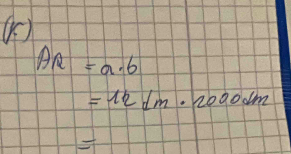 AR=a=a· 6
=12dm· 2000dm