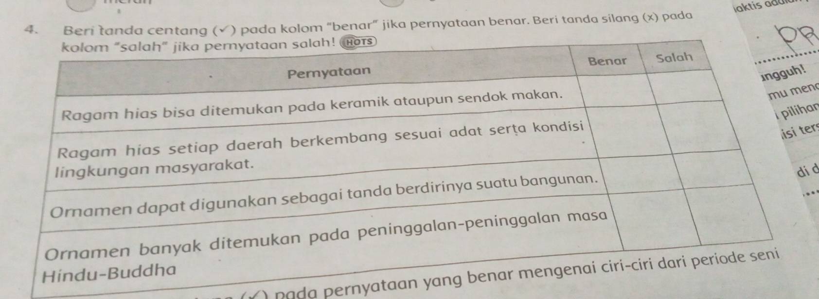 Jaktis addia 
4. Beri tanda centang (√) pada kolom “benar” jika pernyataan benar. Beri tanda silang (x) pada 
! 
n 
an 
ers 
i d 
() pada pernyata