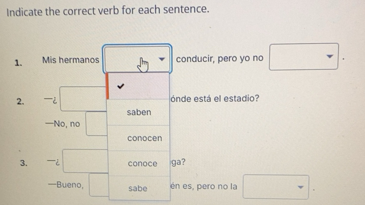 Solved: Indicate the correct verb for each sentence. 1. Mis hermanos ...