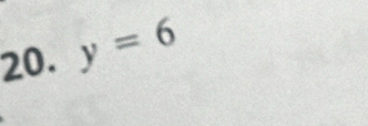 y=6