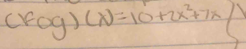 (Fcirc g)(x)=10+2x^2+7x