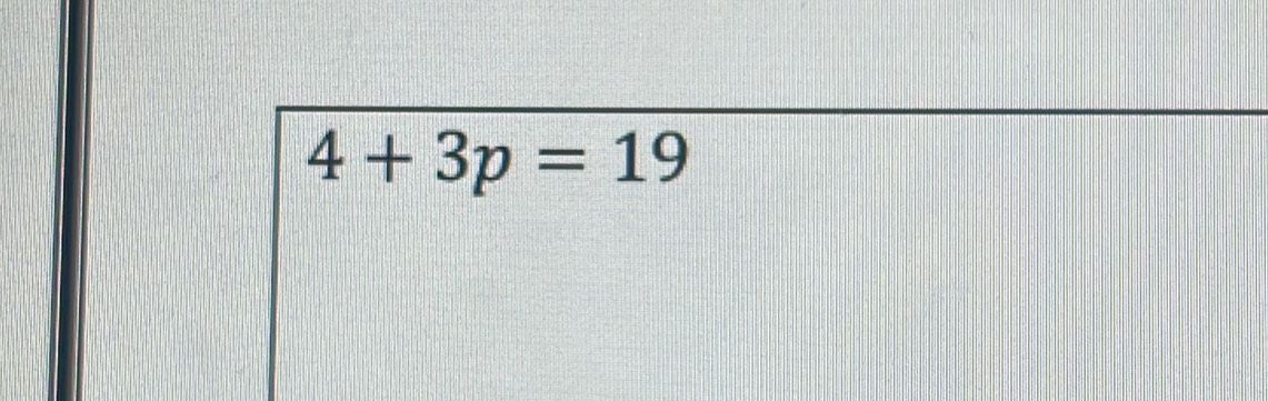 4+3p=19