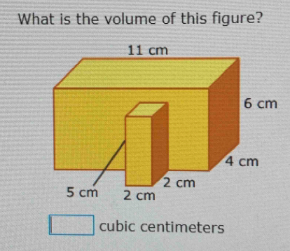 What is the volume of this figure?
cubic centimeters