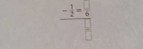 frac - 1/2 =frac 6□ 