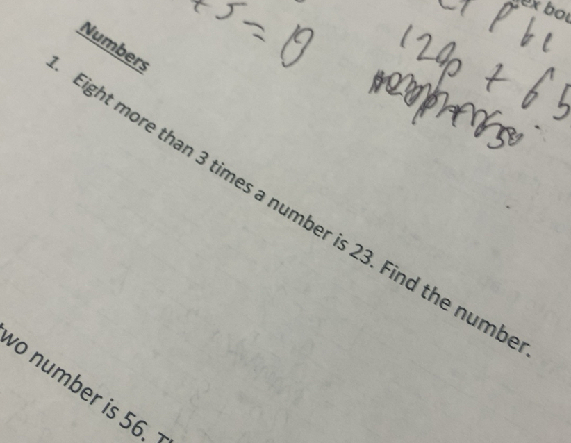 Solved: ex bot Numbers Eight more than 3 times a number is 23. Find the ...