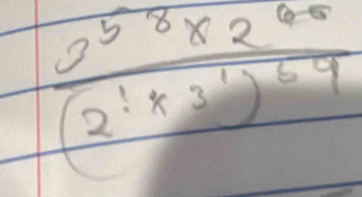 frac 0^(58)* 2^(65)(2^!* 3^1)^64