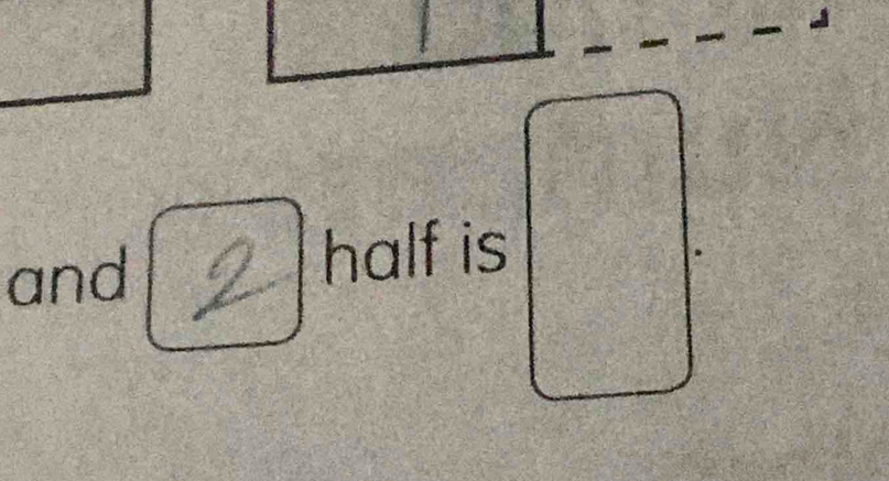 and half is