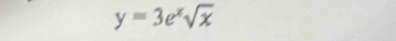 y=3e^xsqrt(x)