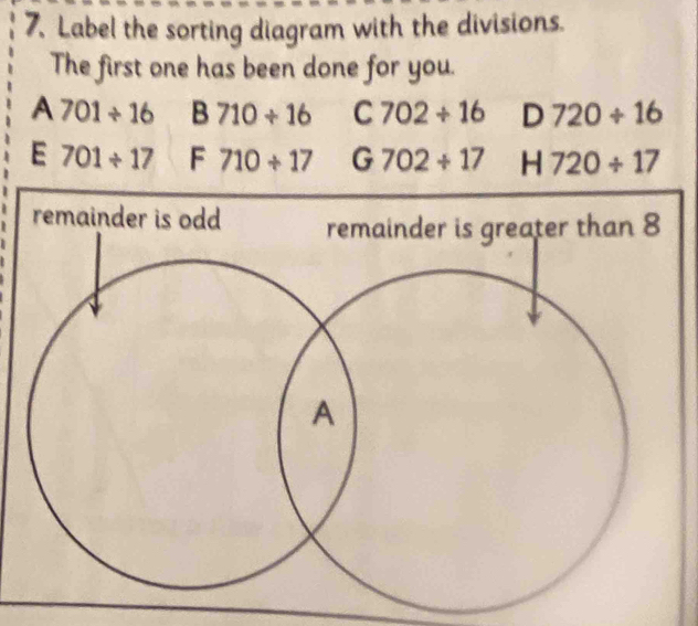 Label the sorting diagram with the divisions.
The first one has been done for you.
A 701/ 16 B 710/ 16 C 702/ 16 D 720/ 16
E 701/ 17 F 710/ 17 G 702/ 17 H 720/ 17