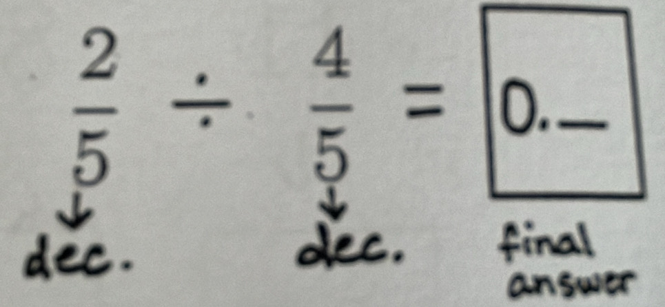 frac 25/  4/5 =05