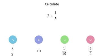 Calculate
2/  1/5 