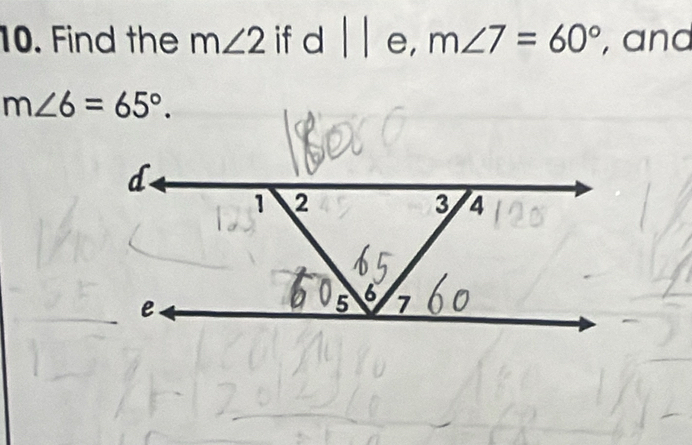 Find the m∠ 2 if d|| e, m∠ 7=60° , ana