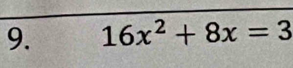 16x^2+8x=3