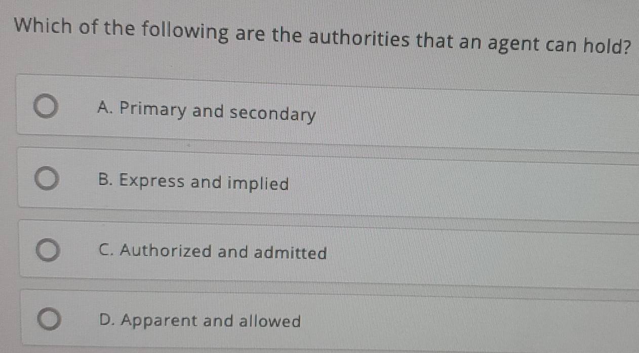 Solved: Which of the following are the authorities that an agent can ...