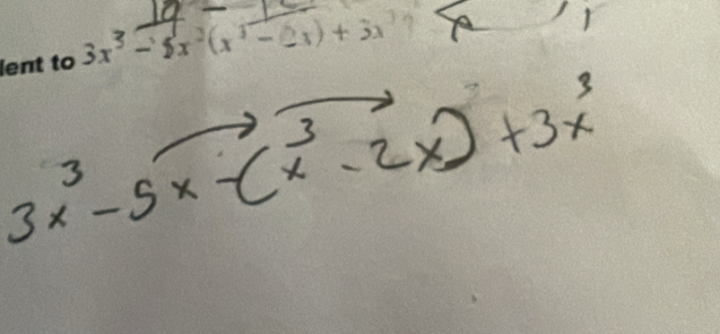 lent to 3x^3-5x^2(x^3-2x)+3x^3