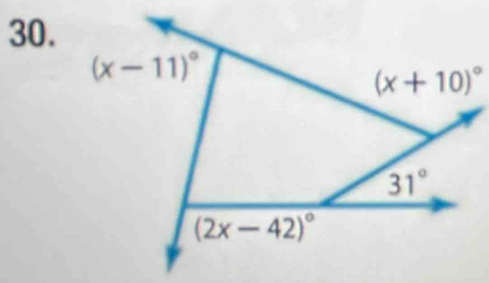 (x-11)^circ 
(x+10)^circ 
31°
(2x-42)^circ 