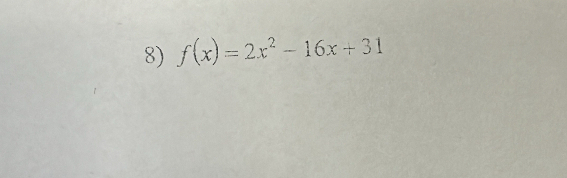 f(x)=2x^2-16x+31