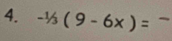 -1/3(9-6x)=