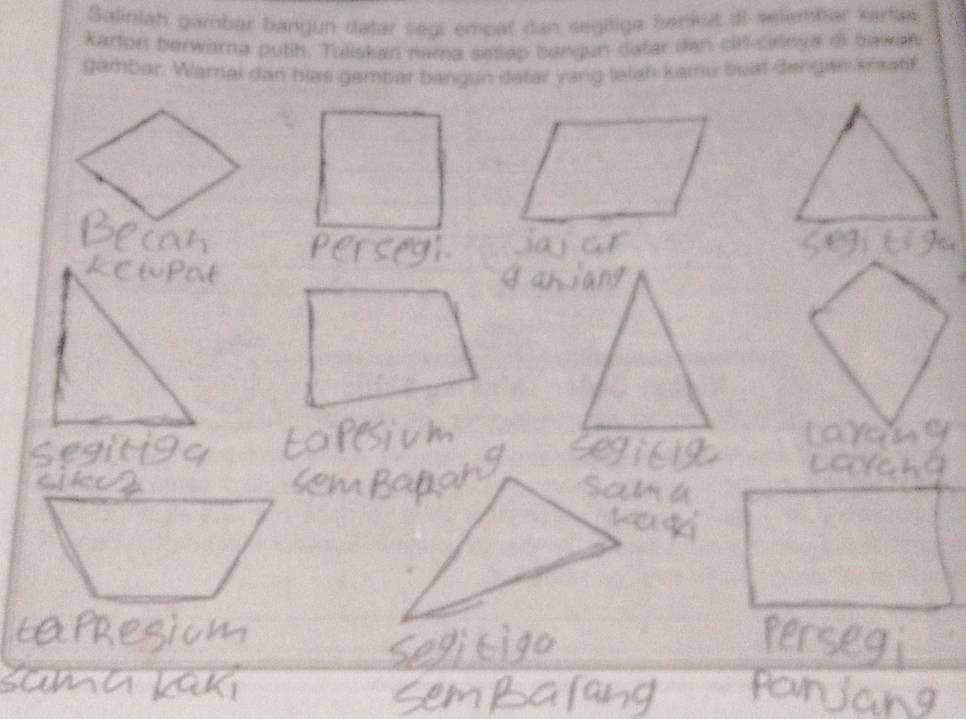 Saliniah gambar bangun dalar segi empat dan segitiga bankst di welembar kartas 
karton berwarna putih. Tuliskan nama setap bangun datar dan cif-cirnya &i bawah 
gambar. Warnai dan hias gambar bangun datar yang talah kamu buat dengan kreatf