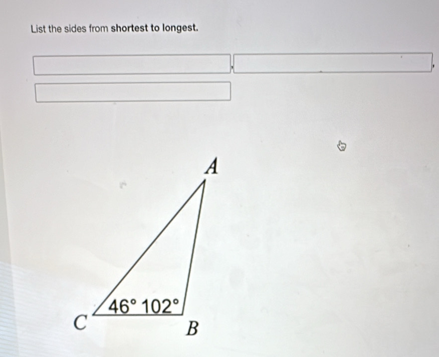 List the sides from shortest to longest.