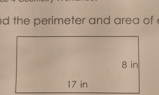 nd the perimeter and area of