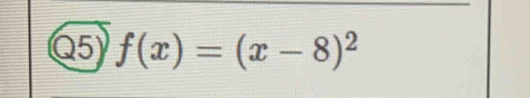 f(x)=(x-8)^2