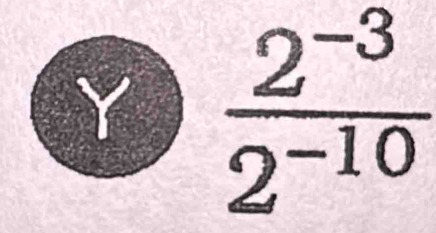  (2^(-3))/2^(-10) 