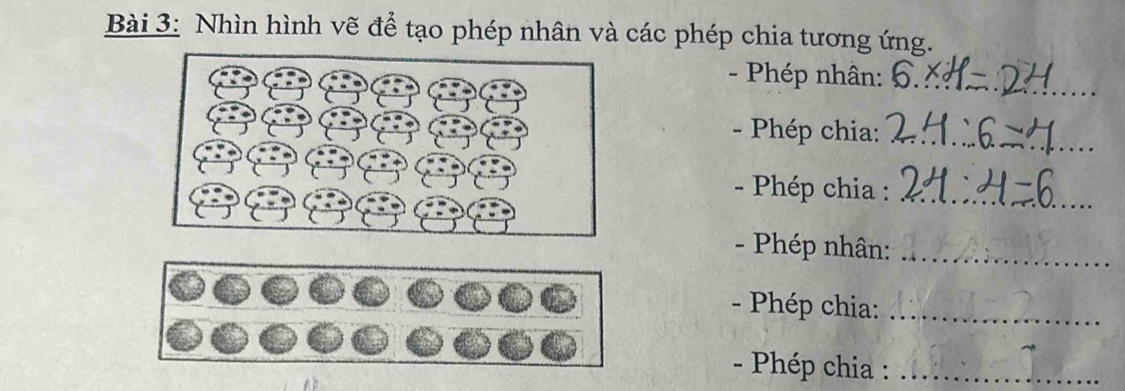 Nhìn hình vẽ để tạo phép nhân và các phép chia tương ứng. 
- Phép nhân:_ 
- Phép chia:_ 
- Phép chia :_ 
- Phép nhân:_ 
- Phép chia:_ 
- Phép chia :_