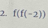 f(f(-2))