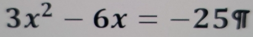 3x^2-6x=-25π