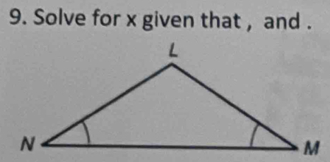 Solve for x given that , and .