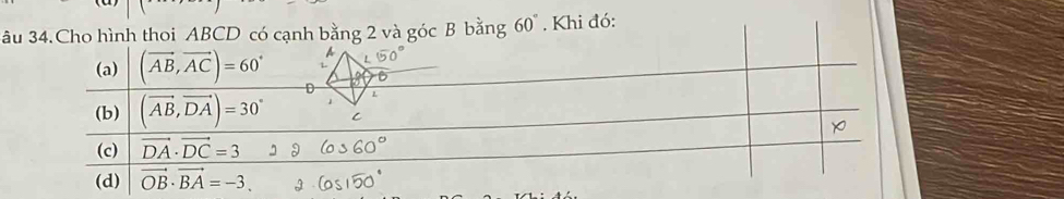 ânh thoi ABCD có cạnh bằng 2 và góc B bằng 60°. Khi đó: