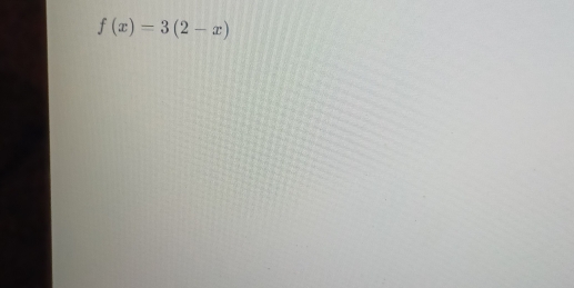 f(x)=3(2-x)