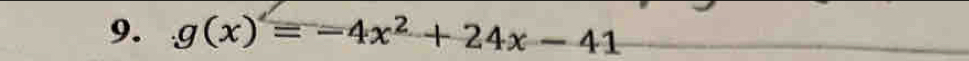 g(x)=-4x^2+24x-41