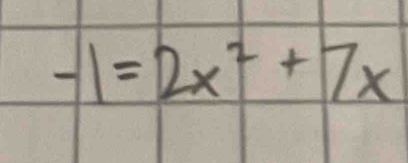 -1=2x^2+7x