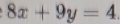 8x+9y=4