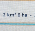 2km^26 a ha -