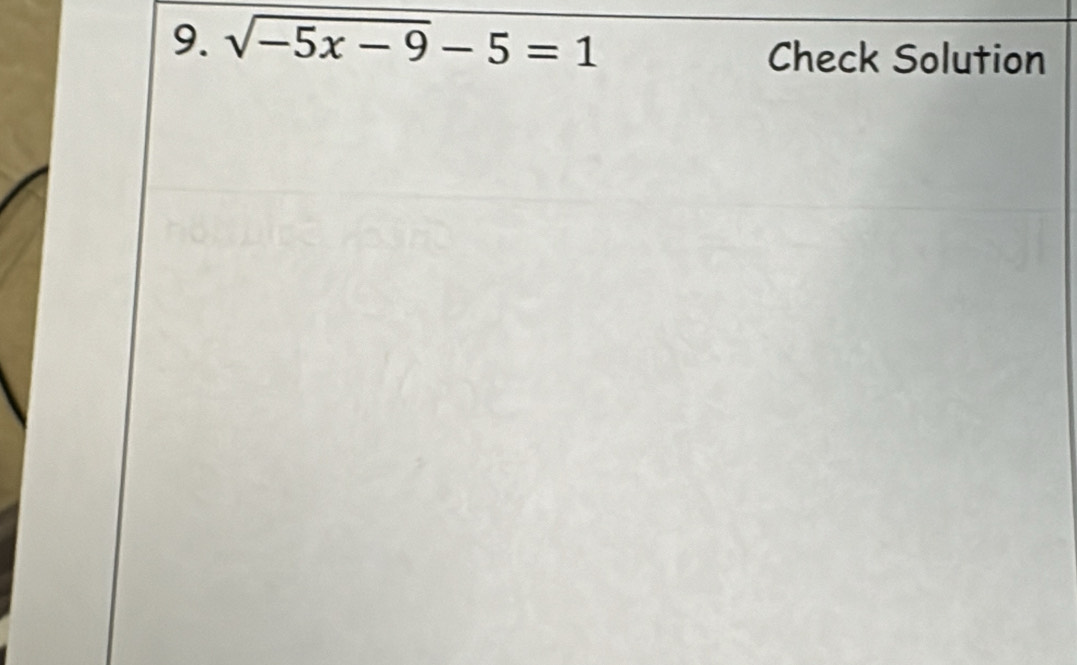 sqrt(-5x-9)-5=1
Check Solution