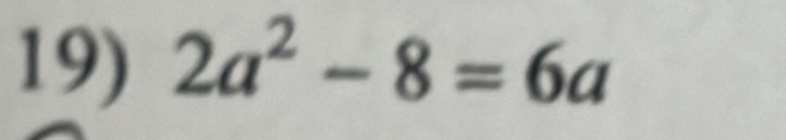 2a^2-8=6a