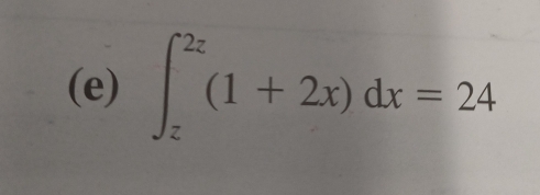 ∈t _z^(2z)(1+2x)dx=24