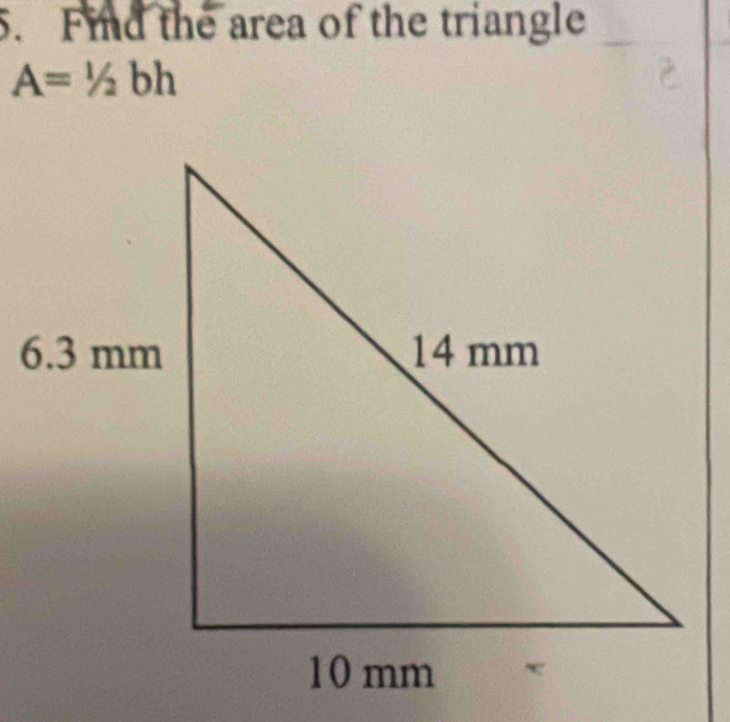 Find the area of the triangle
A=1/2bh