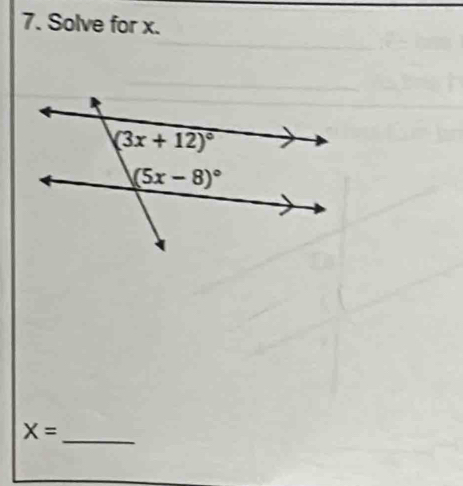 Solve for x.
X= _