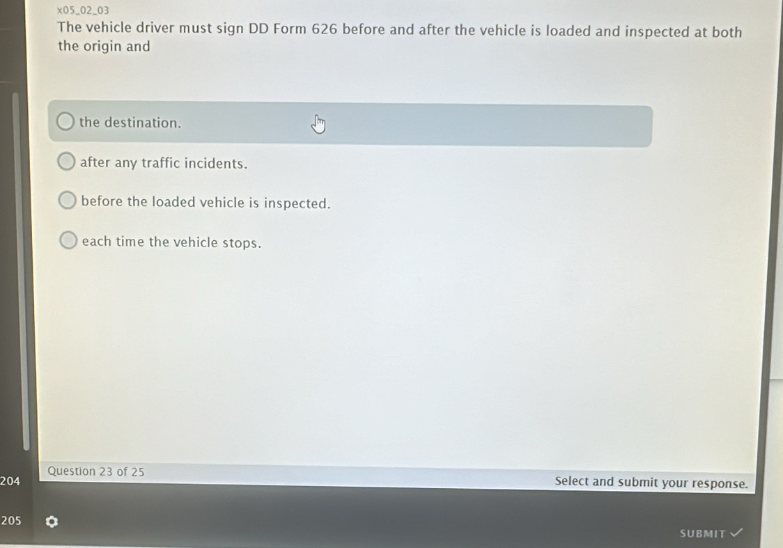 Solved: x05_02_03 The vehicle driver must sign DD Form 626 before and ...