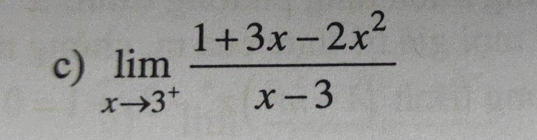 limlimits _xto 3^+ (1+3x-2x^2)/x-3 