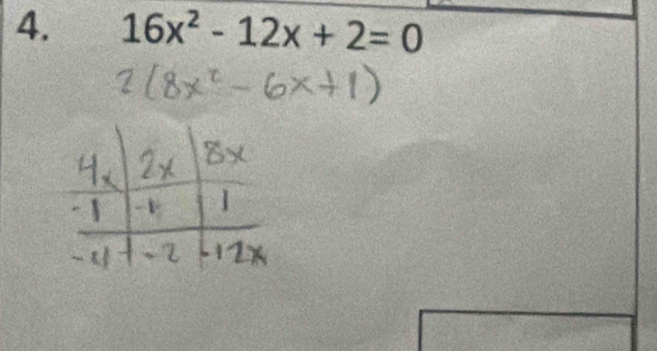 16x^2-12x+2=0