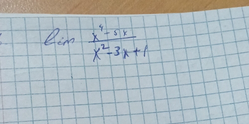 lim  (x^4-5x)/x^2-3x+1 