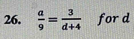  a/9 = 3/d+4  ford