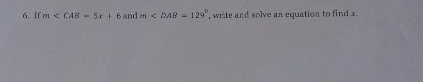 If m and m , write and solve an equation to find x.