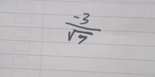  (-3)/sqrt(7) 